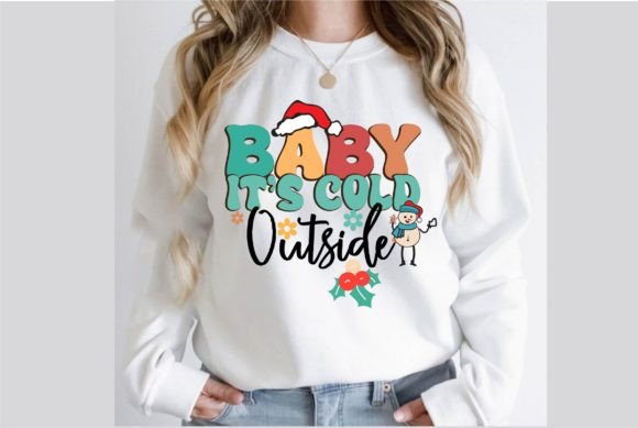 Baby It’s Cold Outside Christmas Graphics for T-Shirt Designs