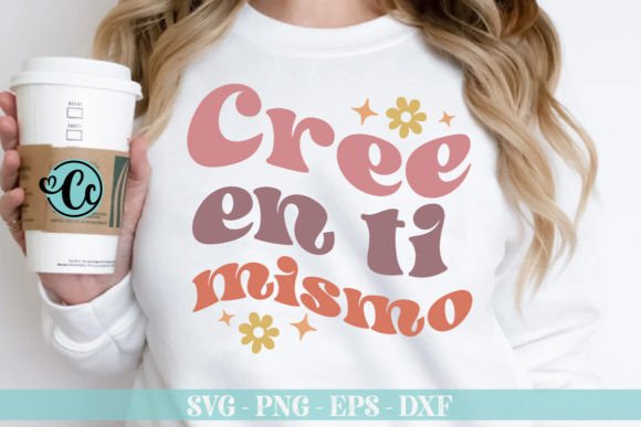 Cree En Ti Mismo, Latina Svg Design