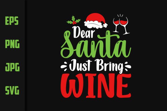 Dear Santa Just Bring Wine T-shirt