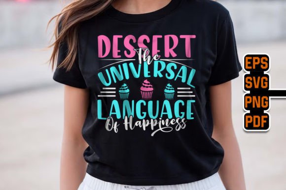 National Dessert Day Quote T-Shirt Graphics