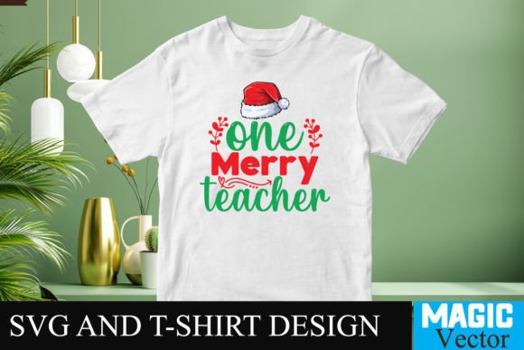 One Merry Teacher SVG Cut File: Graphics for T-Shirt Designs