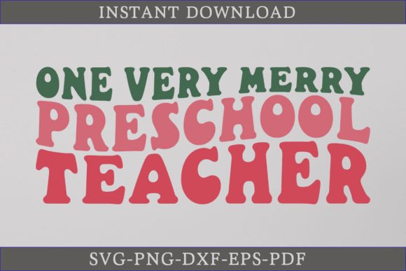 One Very Merry Preschool Teacher Retro Graphics