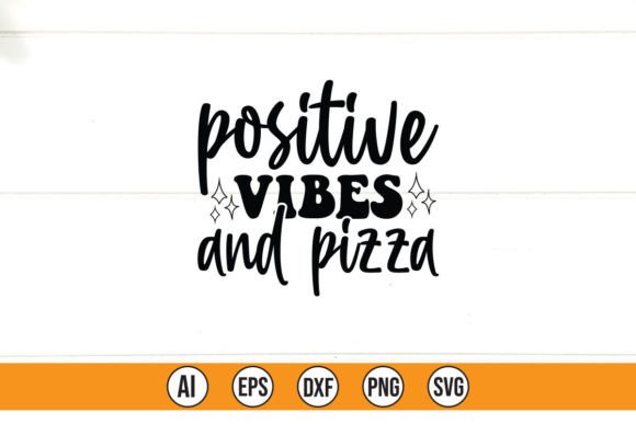 Positive Vibes and Pizza