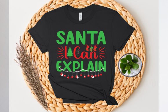 Santa I Can Explain: Graphics and T-Shirt Designs