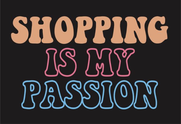 Shopping is My Passion
