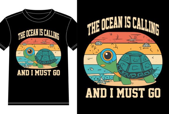 The Ocean is Calling and I Must Go: Graphics & T-Shirt Designs