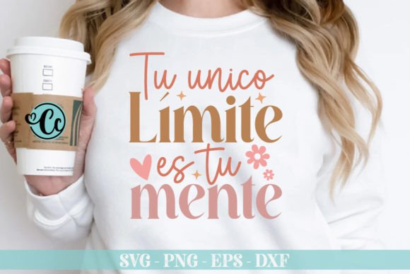 Tu Único Límite Es Tu Mente Svg Design
